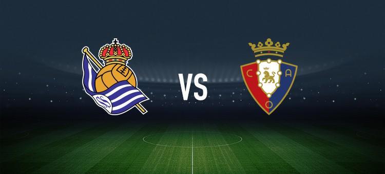 皇家社会vs奥萨苏纳：奥亚萨瓦尔、贡萨洛-格德斯首发，布季米尔、哈维-加兰出战